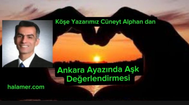 Ankara Ayazında Aşk Değerlendirmesi