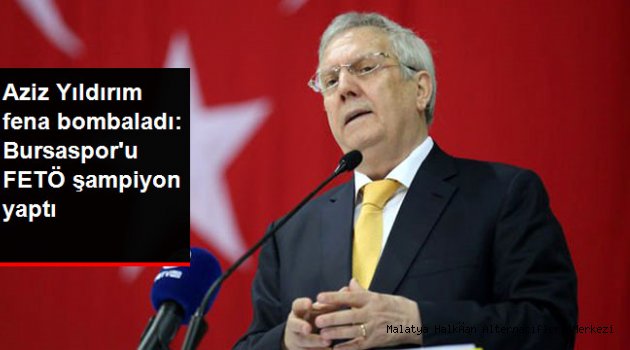 Aziz Yıldırım: FETÖ, Yapılan Müdahaleler ve Bursaspor Şampiyon Yapıldı