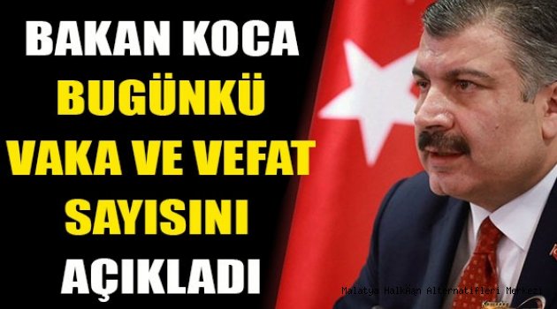 Bakan Koca, son koronavirüs vaka sayısını açıkladı (2 MAYIS 2020)