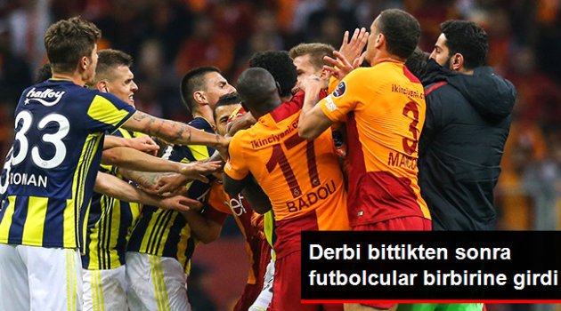 Derbi 2-2 Bittikten Sonra Futbolcular Birbirine Girdi
