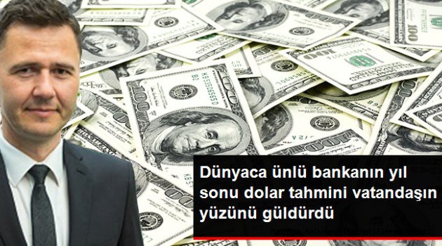 Dünyaca Ünlü Dev Banka Dolar İçin Yıl Sonunda 5 TL'yi İşaret Etti