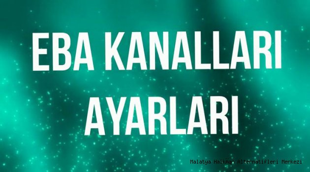 Eba hangi kanallardan yayınlanacak? TRT-EBA TV'nin yayın programı - EBA uydu frekans ayarları