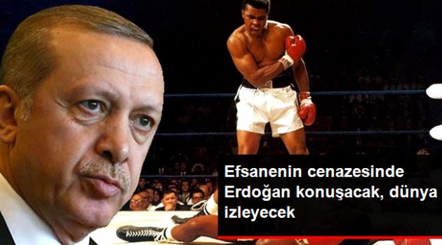 Erdoğan, Efsane Boksör Muhammed Ali'nin Cenaze Töreninde Konuşacak