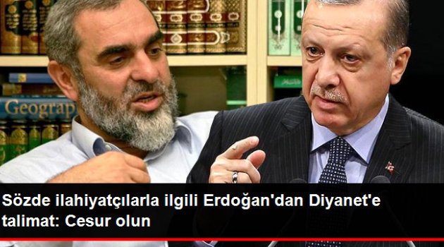 Erdoğan'dan Sözde İlahiyatçılarla İlgili Diyanet'e Talimat: Cesur Olun, Önüne Geçin!
