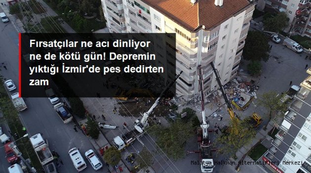Fırsatçılar İş Başında Deprem sonrası İzmir'de ev kiraları arttı