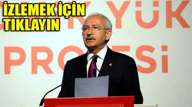 Kılıçdaroğlu yüzyılın projesini açıkladı