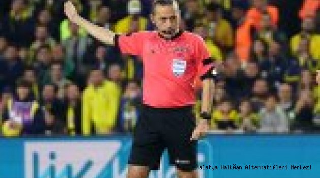 Olaylı derbi sonrası TFF'den Cüneyt Çakır kararı