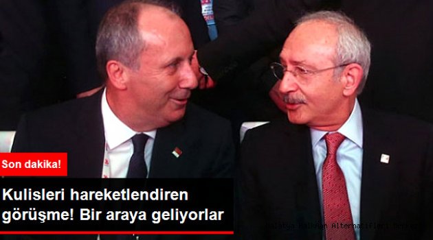 Son Dakika! CHP'de Hareketli Dakikalar! Kılıçdaroğlu, İnce ile Görüşecek