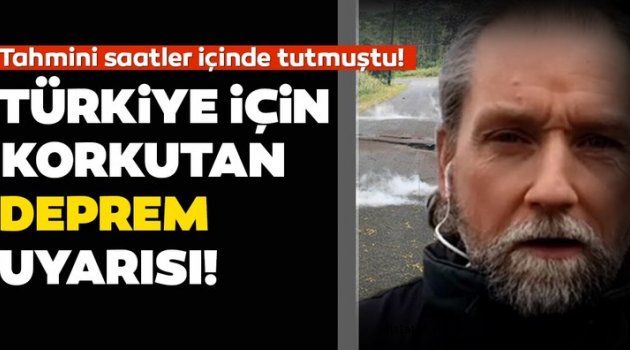 Tüm Türkiye'yi korkutan son dakika deprem uyarısı geldi! Depremleri bilen adam Hoogerbeets'in tahminleri korku yarattı